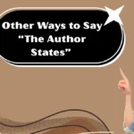 Other Ways to Say “The Author States”