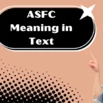 ASFC Meaning in Text