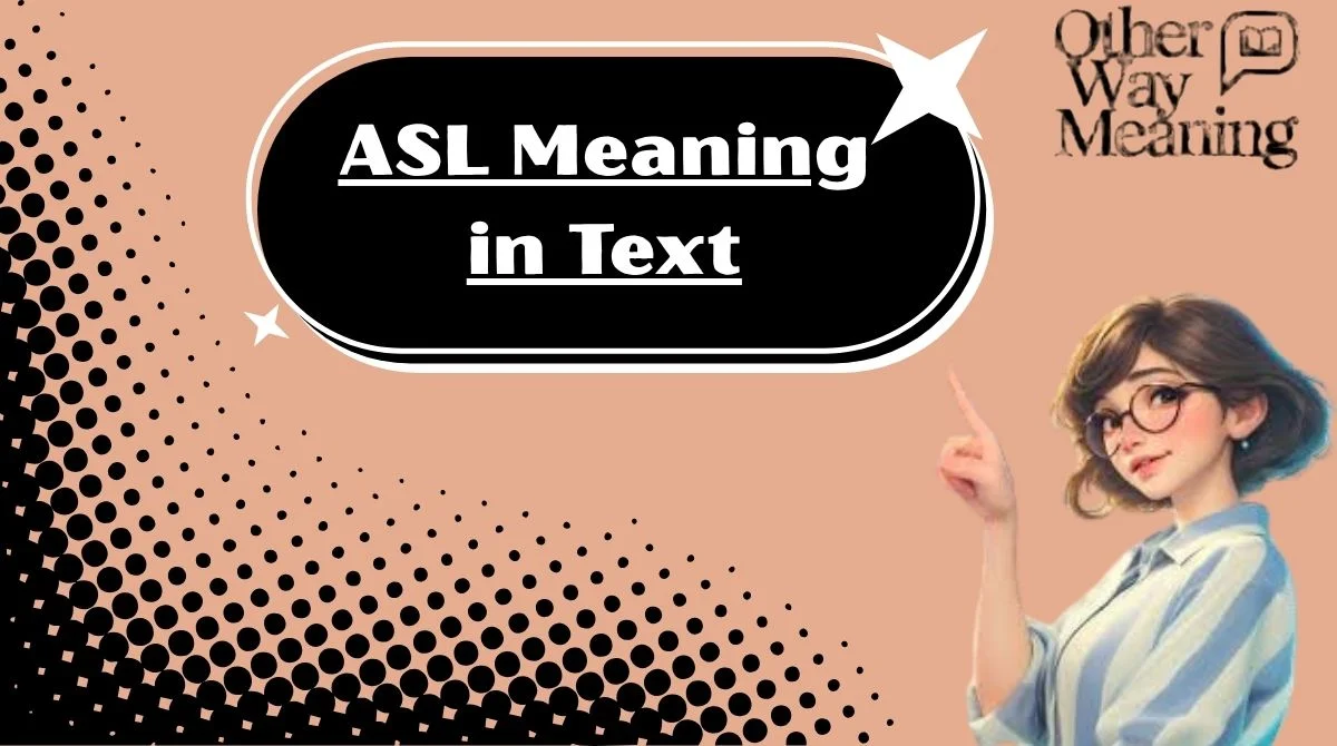 ASL Meaning in Text