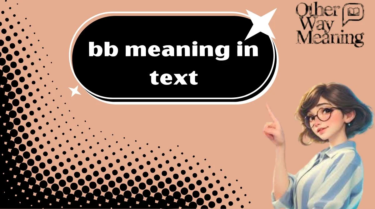 bb meaning in text
