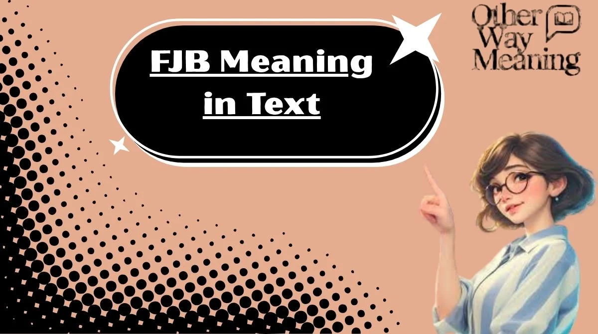 FJB Meaning in Text