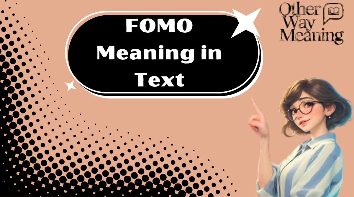 FOMO Meaning in Text
