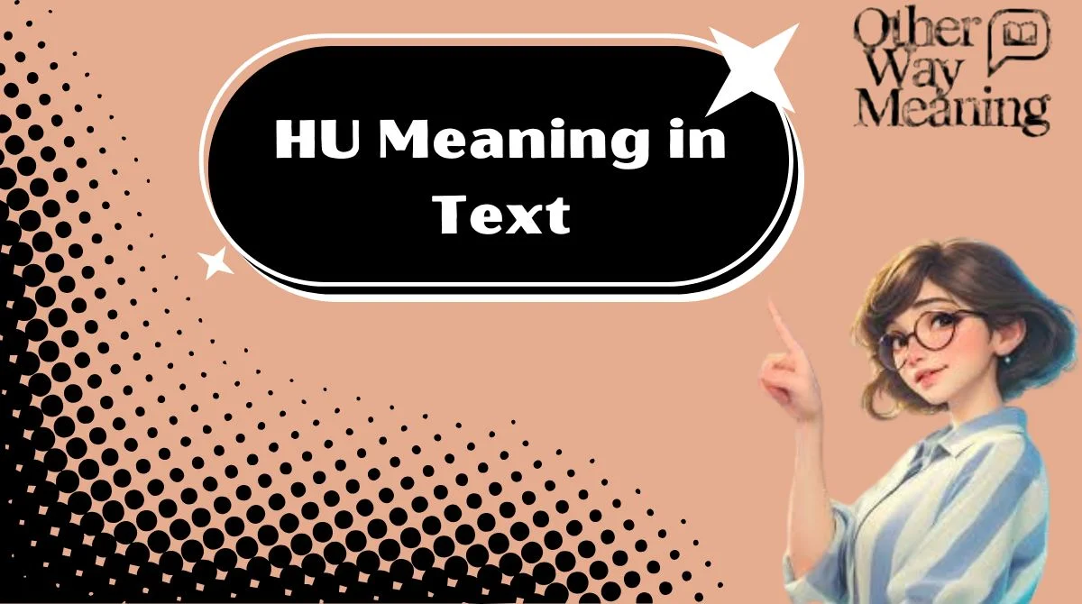 HU Meaning in Text