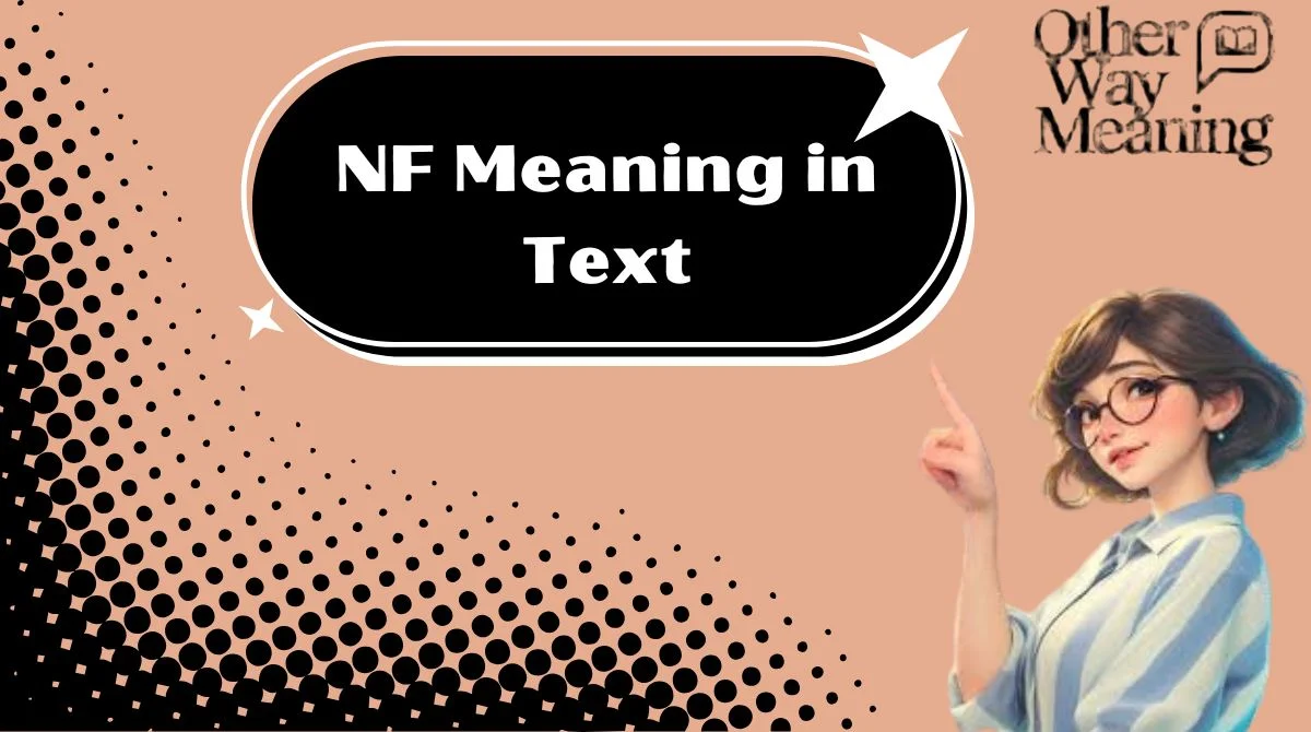 NF Meaning in Text