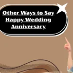Other Ways to Say Happy Wedding Anniversary