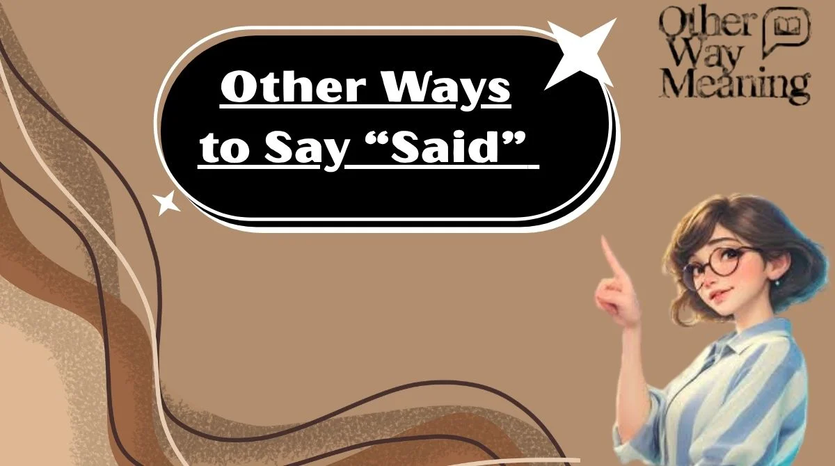 Other Ways to Say “Said”