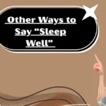Other Ways to Say “Sleep Well”