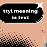 ttyl meaning in text